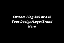 Load image into Gallery viewer, Custom Flag w/Pole